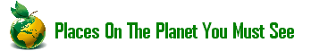Places on the planet  you must see